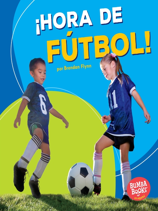 Cover image for ¡Hora de fútbol! (Soccer Time!)